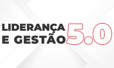 Liderança e Gestão 5.0